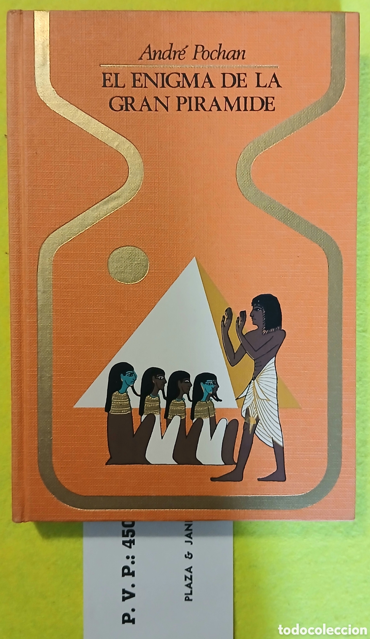 B&uuml;cher: Andr&eacute; Pochan, EL ENIGMA DE LA GRAN PIRAMIDE