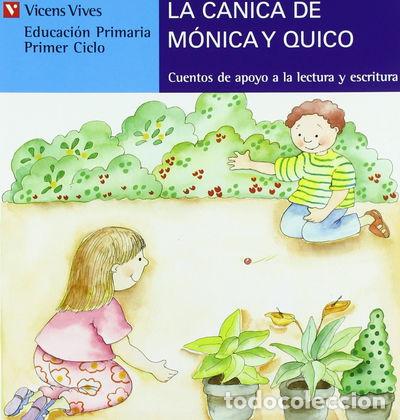 Libros: La Canica De Monica Y Quico- 9788431635510