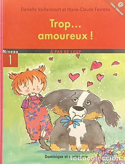 Libros: Trop... amoureux!- 9782895123965 - Foto 1