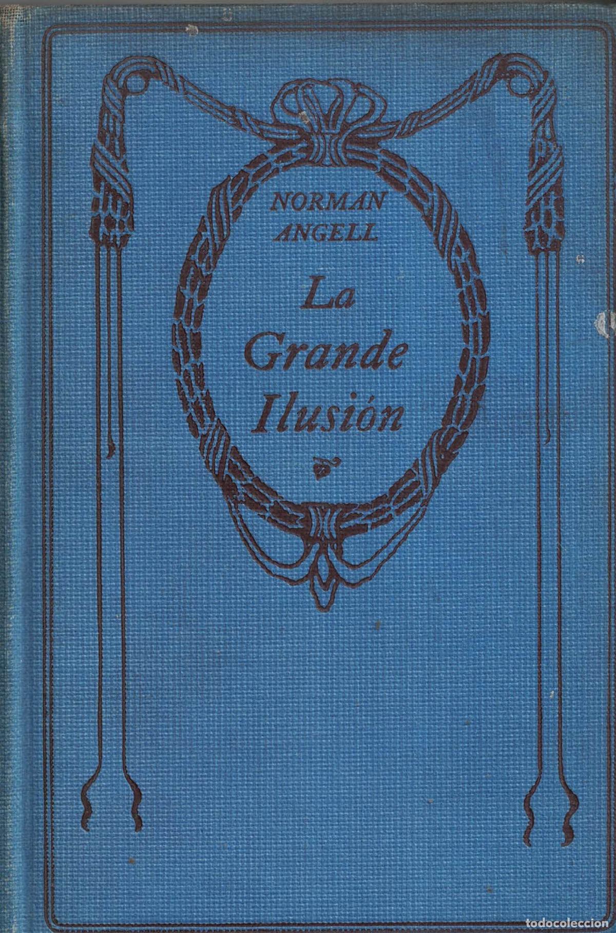 Libros: La Grande Ilusi&oacute;n - Norman Angell - Foto 1