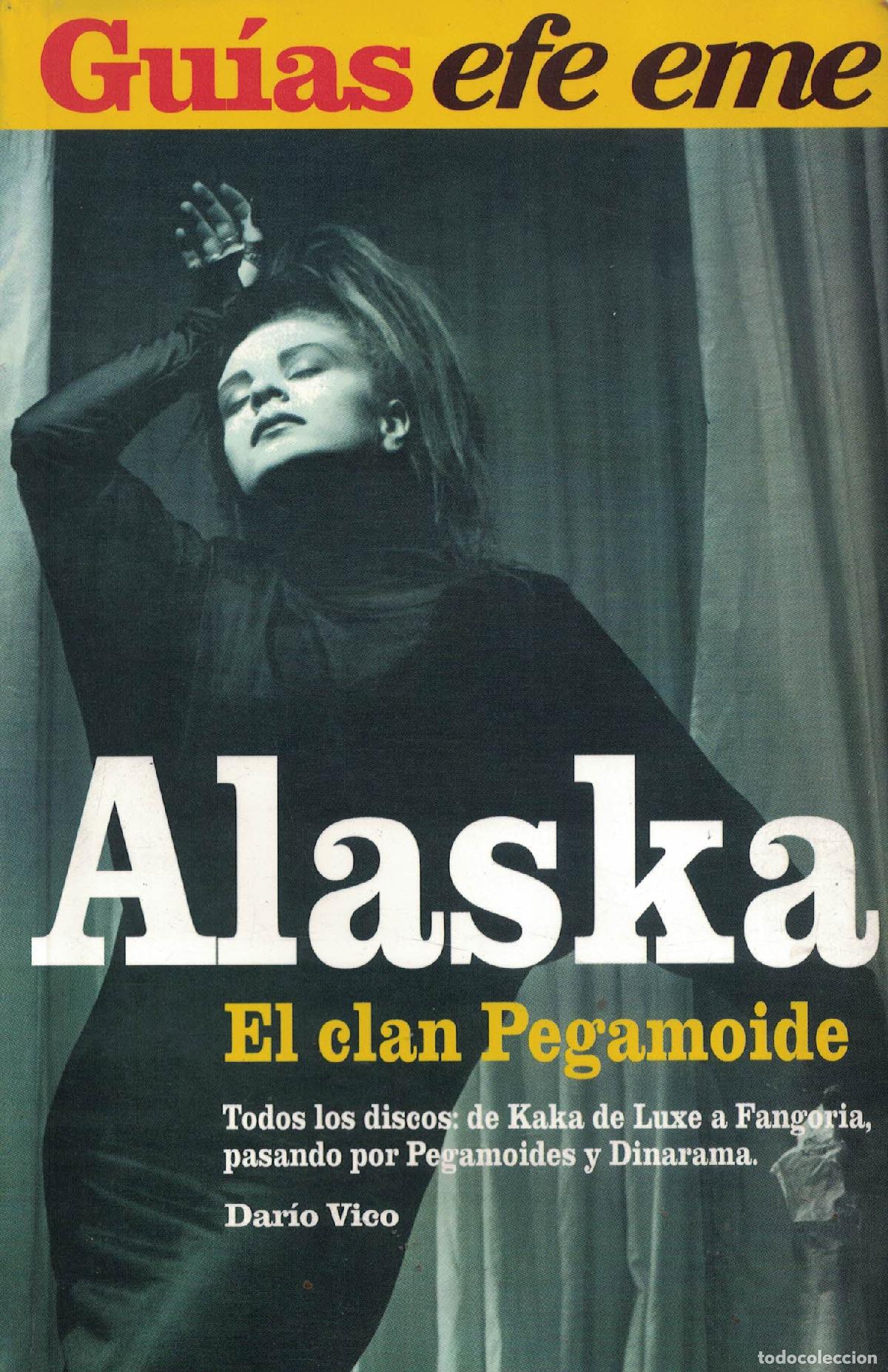 Libros: Alaska &laquo;El clan Pegamoide&raquo; - Dar&iacute;o Vico - Foto 1