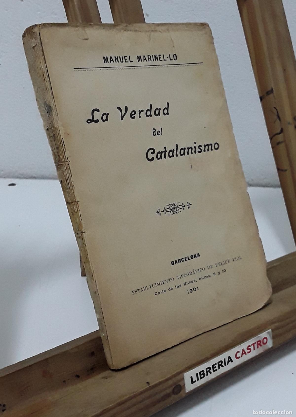 Libros: La verdad del catalanismo. Manuel Marinel.lo - Manuel Marinel.lo.