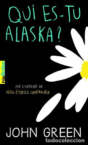 Libros: Qui es-tu Alaska?- 9782075075657
