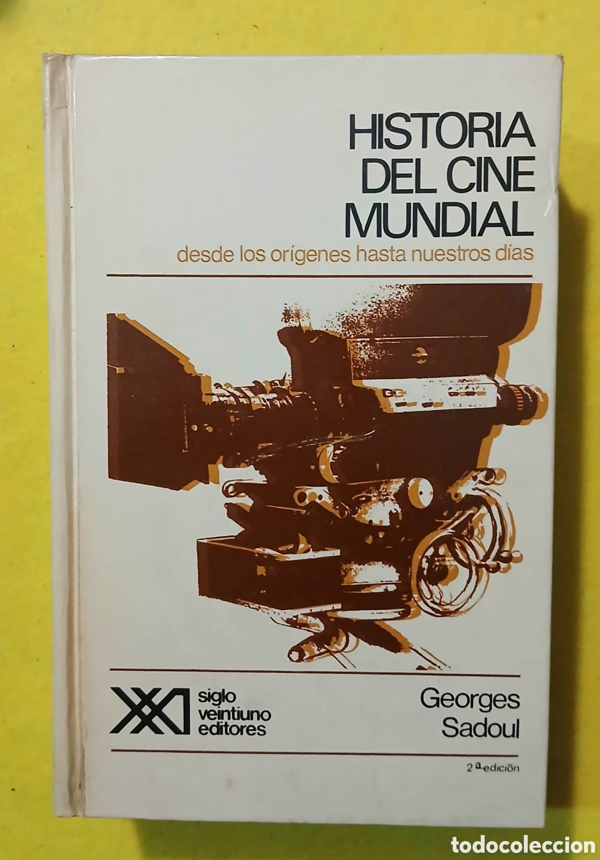 Libros: Historia del cine mundial desde nuestros or&iacute;genes hasta nuestros dias