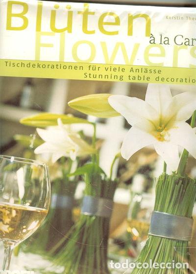 Libros: Bl&uuml;ten &Agrave; la Carte Flowers- 9783980901079