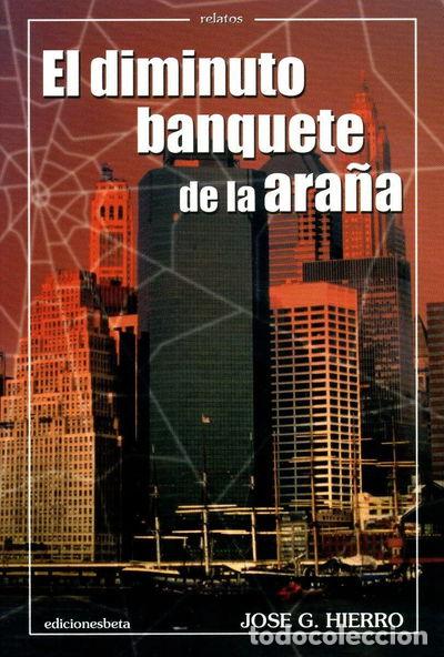 Libros: El diminuto banquete de la ara&ntilde;a- 9788489212275