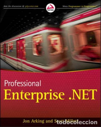 Libros: Professional Enterprise .NET- 9780470447611 - Foto 1