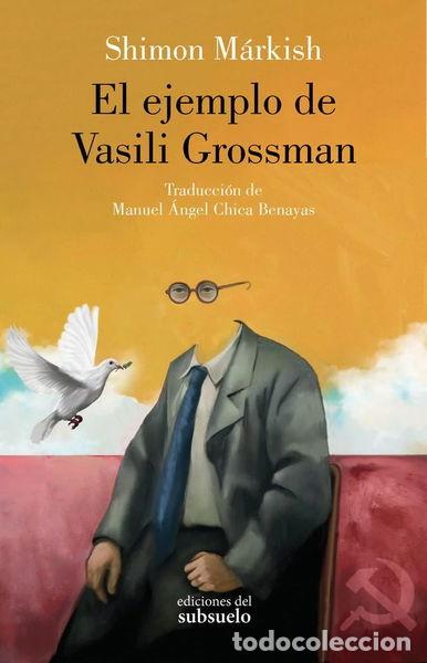 Libros: El ejemplo de Vasili Grossman- 9788412657272