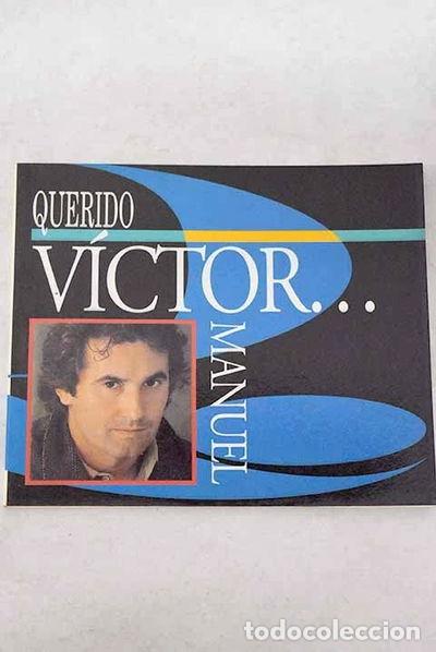 Libros: Querido V&iacute;ctor Manuel- 9788476792605 - Foto 1
