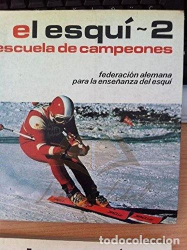 Libros: El Esqu&iacute; Escuela De Campeones. Tomo 2: Esqu&iacute; N&oacute;rdico- 9788425505836