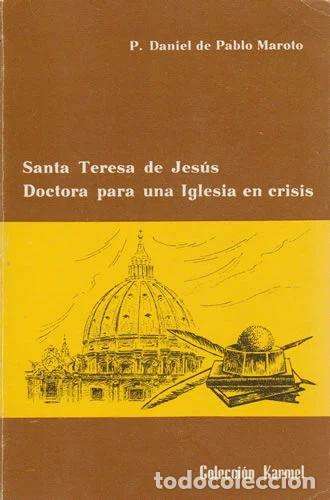 Libros: Santa Teresa de Jes&uacute;s, Doctora para una Iglesia en crisis- 9788472391154