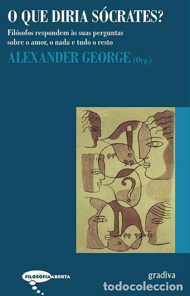 Libros: O Que Diria S&oacute;crates?- 9789896162573