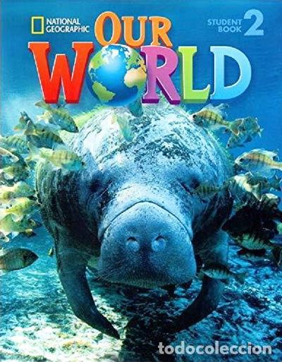 Livres: Our World 2 Student&rsquo;s Book- 9781285455501