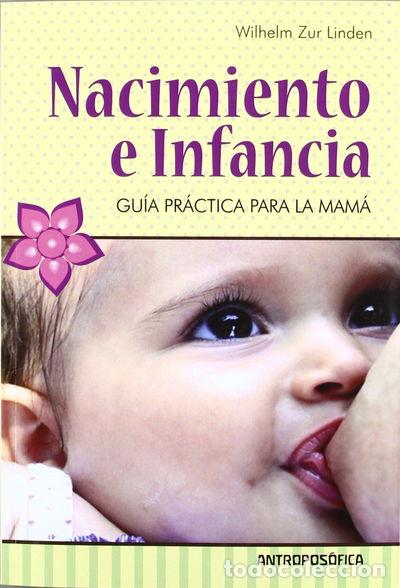 Libros: Nacimiento e infancia- 9789871368129 - Foto 1