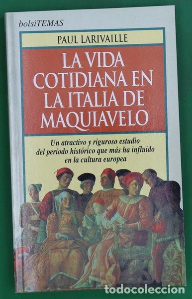 Libros: La vida cotidiana en la Italia de Maquiavelo- 9788478804108