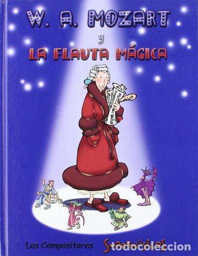 Libros: W. A. Mozart y La flauta m&aacute;gica- 9788495441201