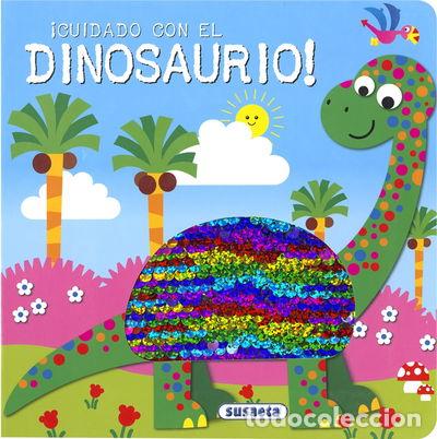 Libros: &iexcl;Cuidado con el dinosaurio!- 9788467769920