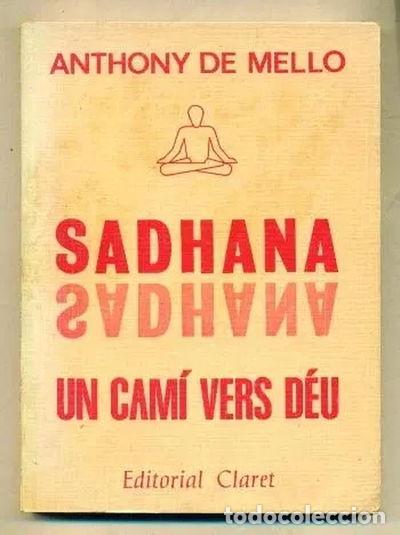 Libros: Sadhana. Un cam&iacute; vers D&eacute;u- 9788472631731