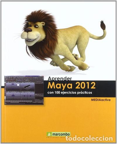 Libros: Aprender Maya 2012 con 100 ejercicios pr&aacute;cticos- 9788426717740 - Foto 1