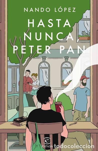 Libros: Hasta nunca, Peter Pan- 9788467058796