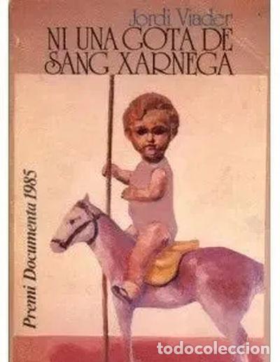 Libros: Ni una gota de sang xarnega- 9788429724332