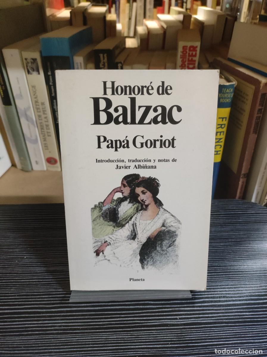 Libros: Pap&aacute; Goriot Honor&eacute; de Balzac Planeta - Foto 1