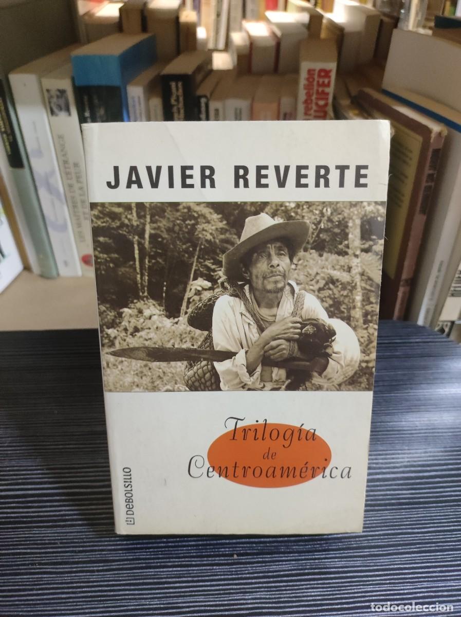 Libros: Trilog&iacute;a de Centroam&eacute;rica Javier Reverte - Foto 1