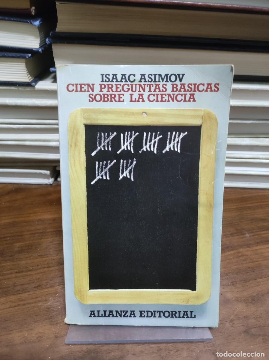 Libros: Cien preguntas b&aacute;sicas sobre la ciencia Isaac Asimov Alianza Editorial - Foto 1
