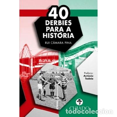 Libros: 40 Derbies para a Hist&oacute;ria- 9789895182756 - Foto 1