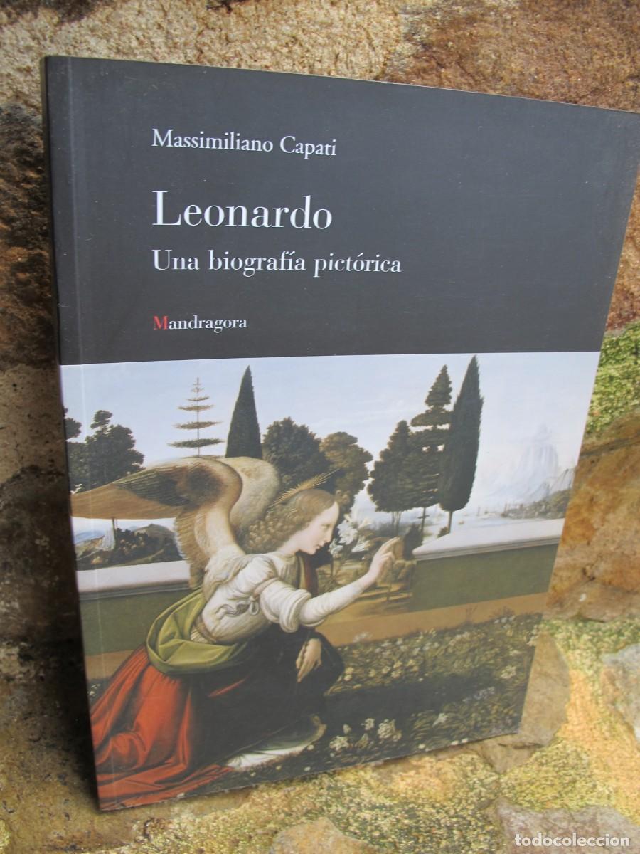 Libros: LEONARDO. UNA BIOGRAFIA PICTORICA. MASSIMILIANO CAPATI. DA VINCI