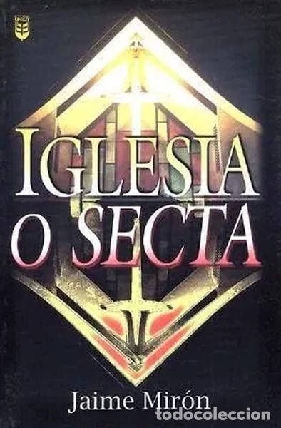 Libros: Iglesia O Secta- 9780789904911 - Foto 1