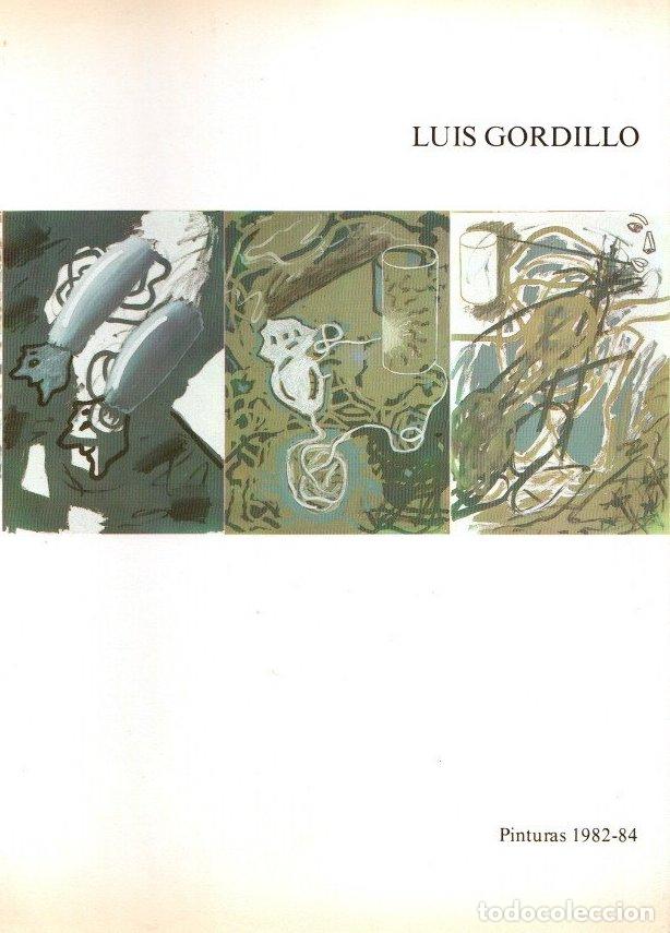 Libros: Luis Gordillo. Pinturas 1982-84 - Gordillo, Luis - Foto 1