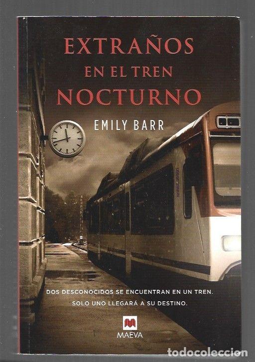 Libros: EXTRA&Ntilde;OS EN EL TREN NOCTURNO - BARR, EMILY - Foto 1