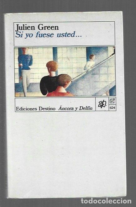 Libros: SI YO FUESE USTED - GREEN, JULIEN - Foto 1