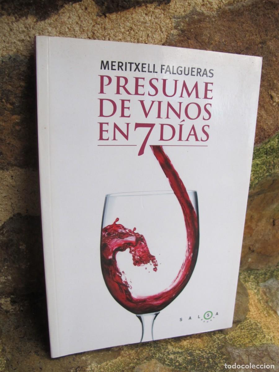 Libri di seconda mano: PRESUME DE VINOS EN 7 DIAS. MERITXELL FALGUERAS. DEDICADO Y FIRMADO POR LA ESCRITORA