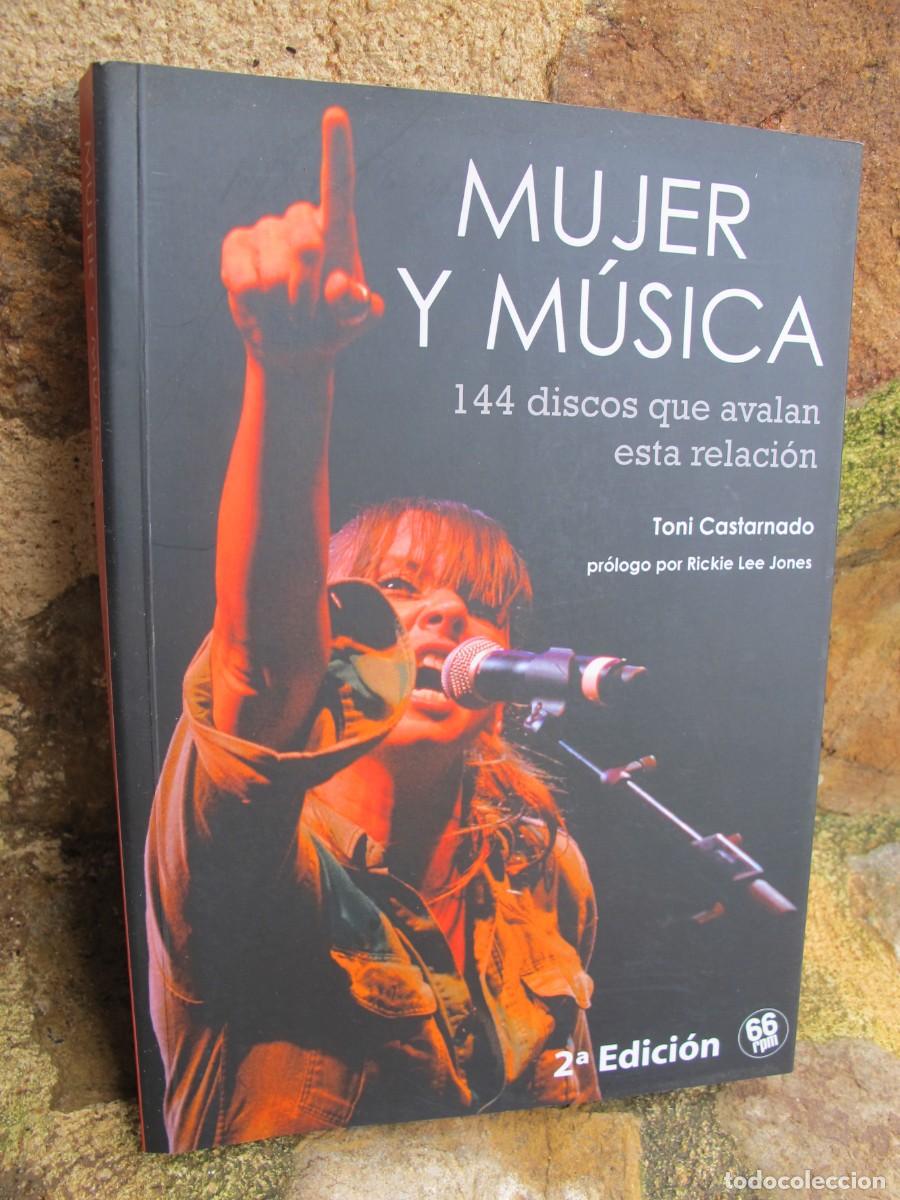 Libros: MUJER Y MUSICA. TONI CASTARNADO. 144 DISCOS QUE AVALAN ESTA RELACION