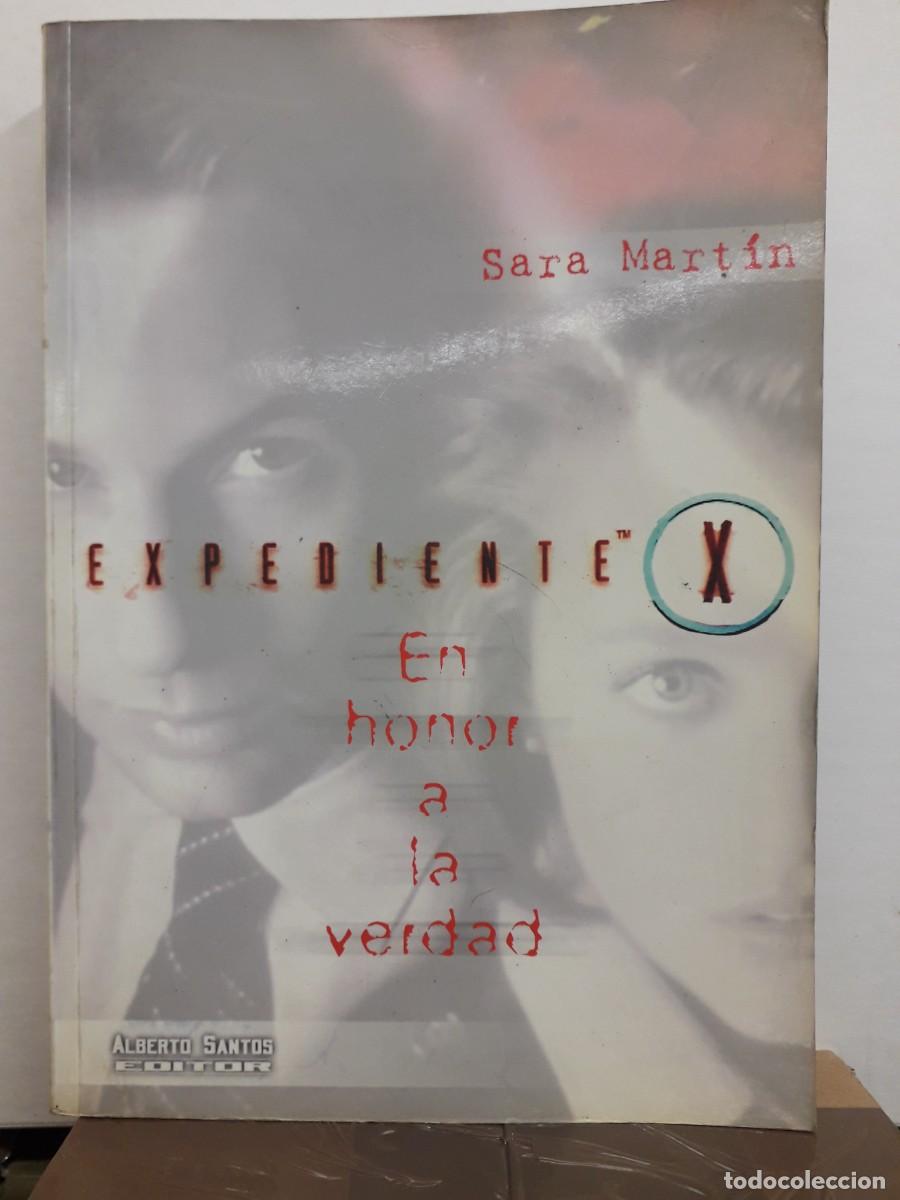 Libros: Sara Mart&iacute;n.- - Expediente X. En honor a la verdad.-
