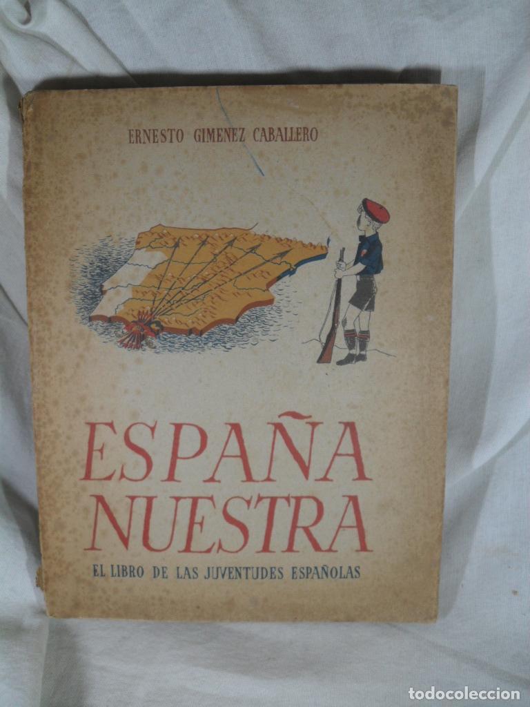 Libros: ESPA&Ntilde;A NUESTRA - ERNESTO GIMENEZ CABALLERO - Foto 1