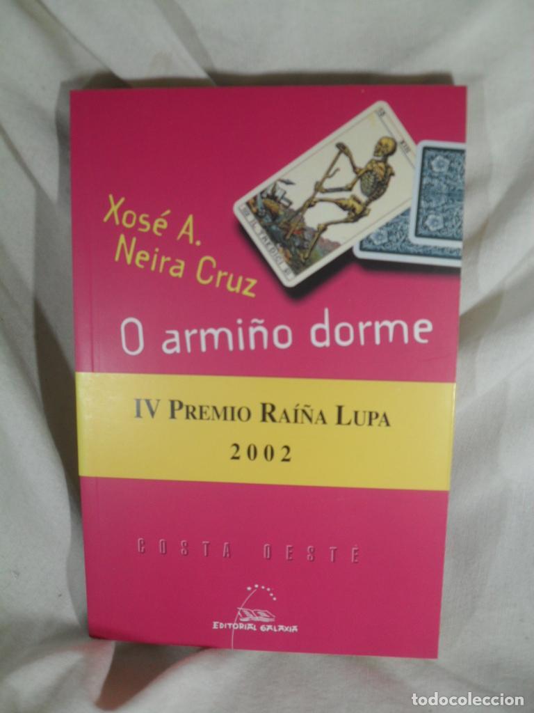 Libri di seconda mano: O ARMI&Ntilde;O DORME - XOSE A NEIRA CRUZ