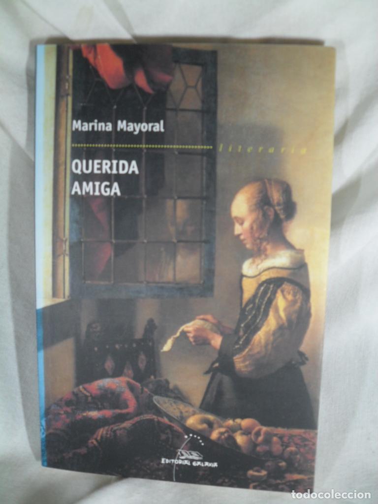 Libros: QUERIDA AMIGA - MARINA MAYORAL - Foto 1