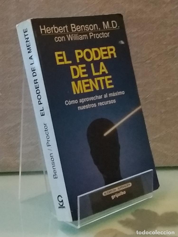 Libros: El poder de la mente. C&oacute;mo aprovechar al m&aacute;ximo nuestros recursos - Herbert Benson y William Proctor - Foto 1