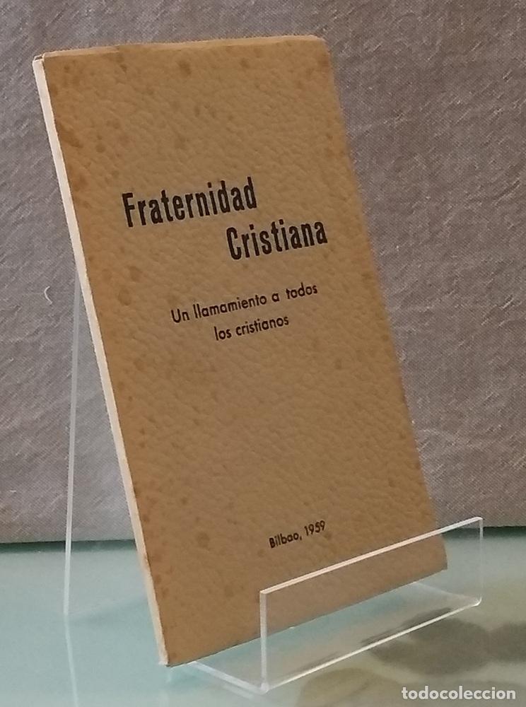 Livros em segunda m&atilde;o: Fraternidad cristiana. Un llamamiento a todos los cristianos