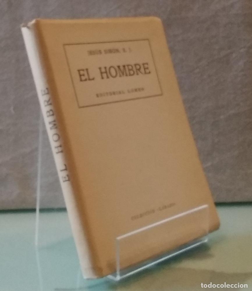 Libri di seconda mano: El hombre. Estudios cient&iacute;fico-apolog&eacute;ticos sobre su origen, antig&uuml;edad, naturaleza y destino - Jes&uacute;
