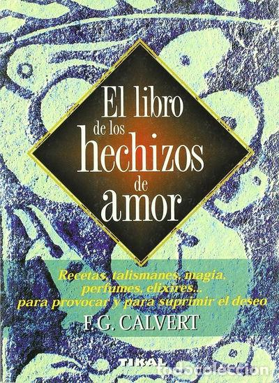 Libros: El libro de los hechizos de amor- 9788430581979 - Foto 1