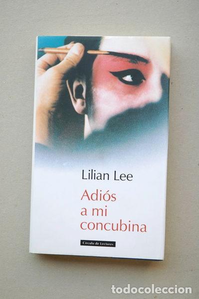 Libros: Adi&oacute;s a mi concubina- 9788422650713 - Foto 1