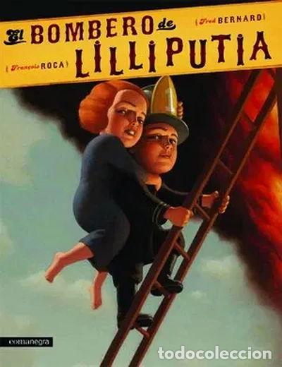 Libros: El bombero de Lilliputia- 9788415097051