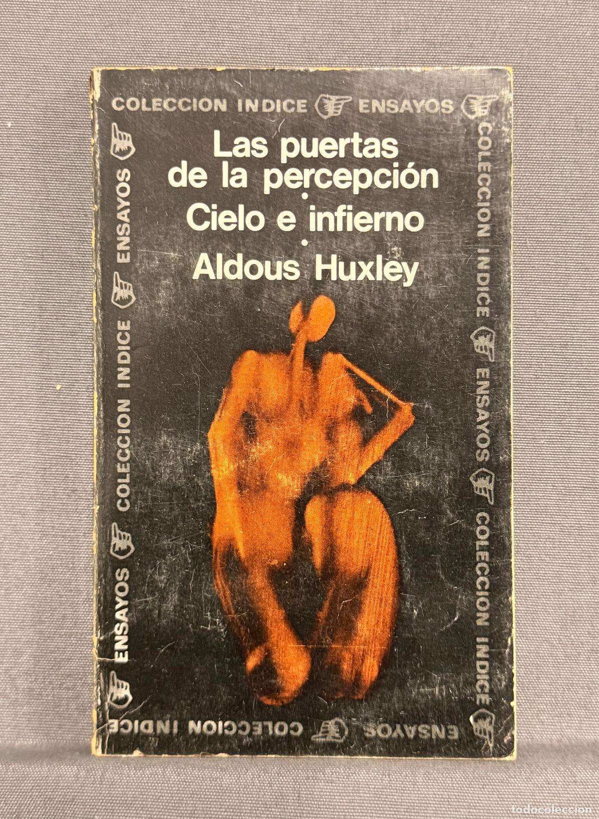 Libros: LAS PUERTAS DE LA PERCEPCI&Oacute;N. CIELO E INFIERNO. - HUXLEY, ALDOUS.