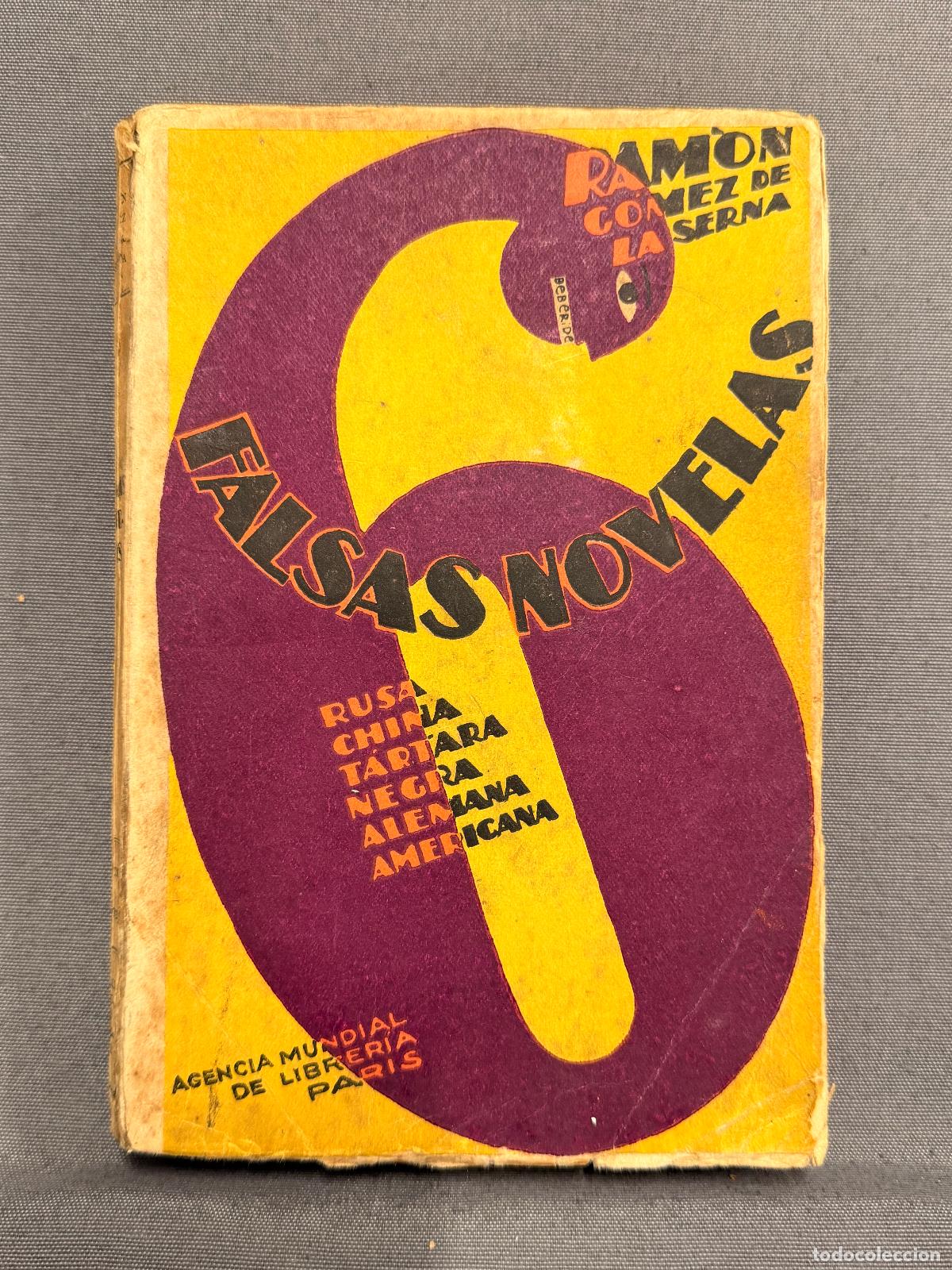 Libros: 6 FALSAS NOVELAS. - G&Oacute;MEZ DE LA SERNA, RAM&Oacute;N.