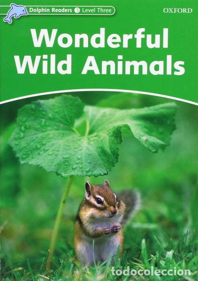 Libri di seconda mano: Dolphin Readers 3. Wonderful Wild Animals- 9780194478175