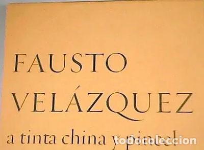 Libros: Fausto Vel&aacute;zquez, A tinta china y papel- 9788488603920